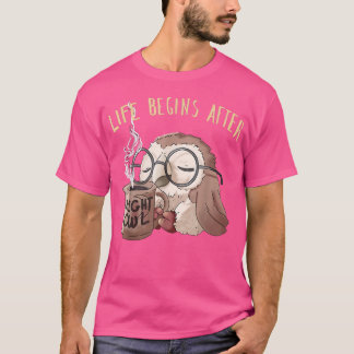 Life Begins After Coffee Cute Night Owl Coffee Gif T-Shirt