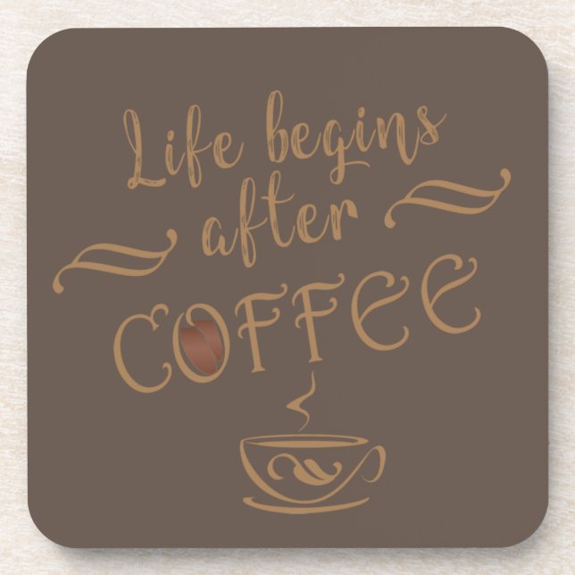 life begins after coffee funny coaster (Front)