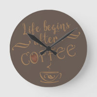 Life begins after coffee funny sayings
