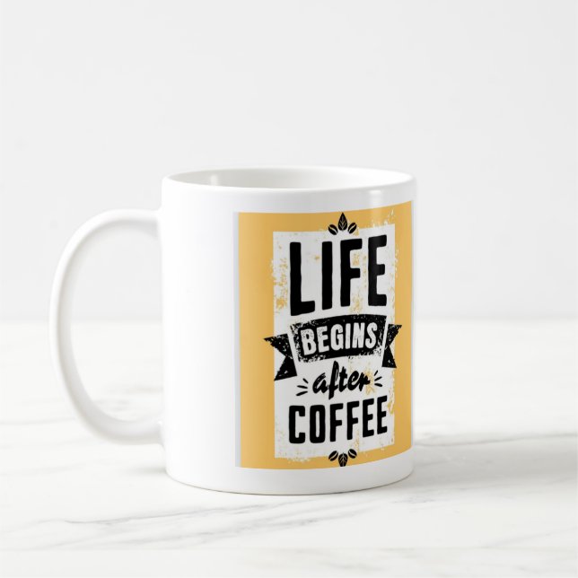 Life Begins After Coffee Mug (Left)