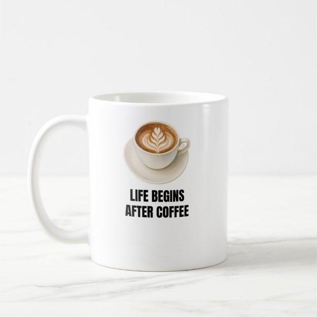 Life Begins After Coffee Mug | Funny Coffee Lover  (Left)