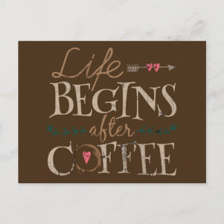 Life Begins After Coffee Postcard
