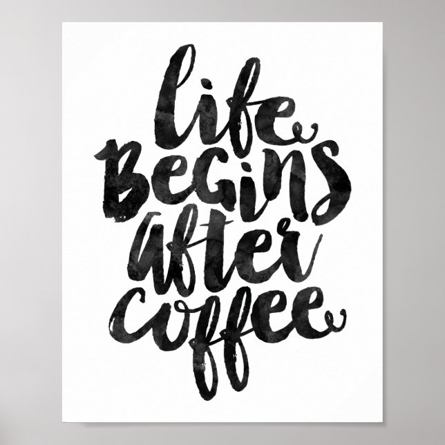 Life Begins After Coffee Poster (Front)