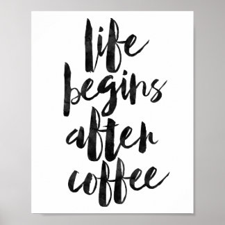 Life Begins After Coffee Poster
