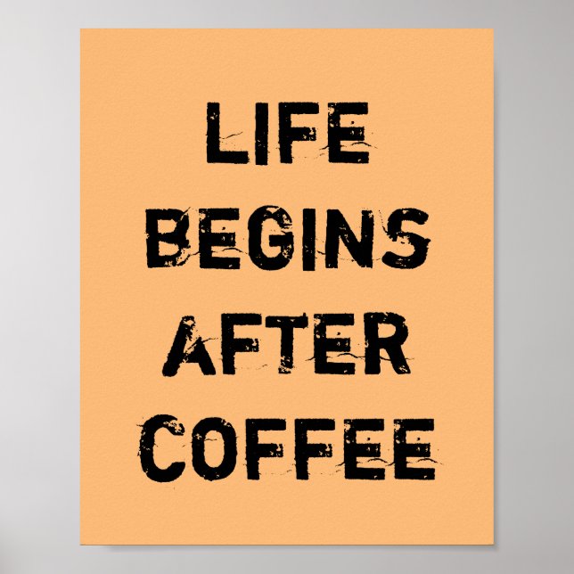 LIFE BEGINS AFTER COFFEE. POSTER (Front)