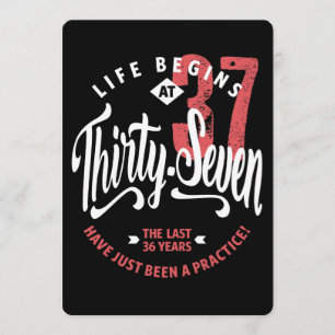 Life Begins at 37 37th Birthday Card