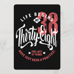 Life Begins at 38 38th Birthday Card