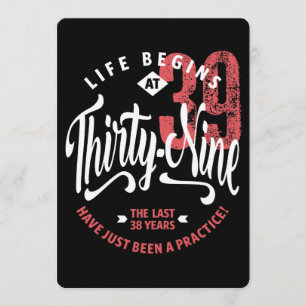 Life Begins at 39 39th Birthday Card