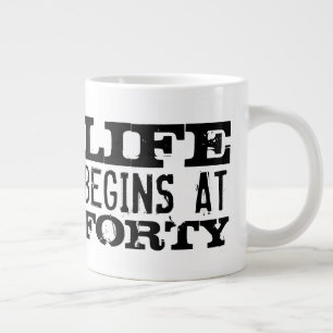Life begins at 40 funny 40th Birthday big XL mug
