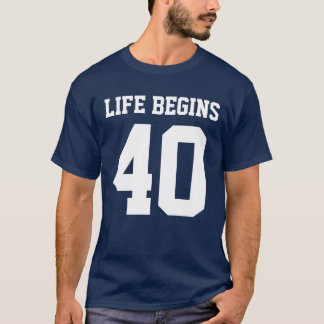 Life Begins at 40 T-Shirt
