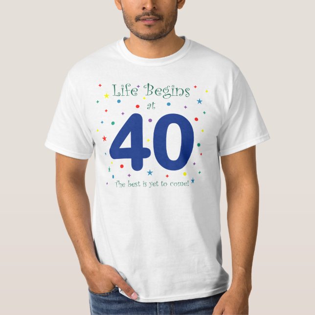 Life Begins at 40 T-Shirt (Front)