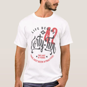 Life Begins at 42   42nd Birthday T-shirt
