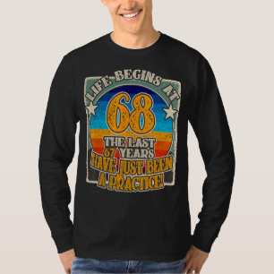 Life begins at 68 Years 68th Birthday T-Shirt