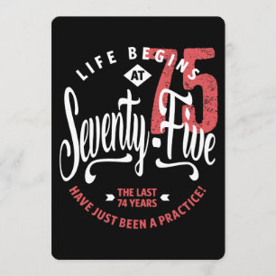 Life Begins at 75   75th Birthday Card