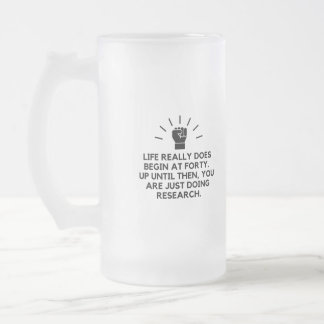 Life begins at forty frosted glass beer mug