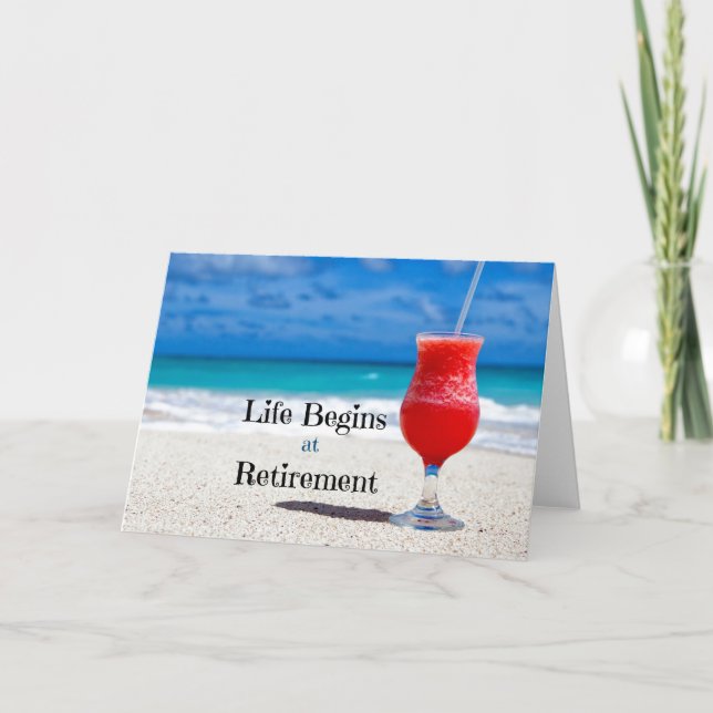 Life Begins at Retirement, frosty drink on beach Holiday Card (Front)