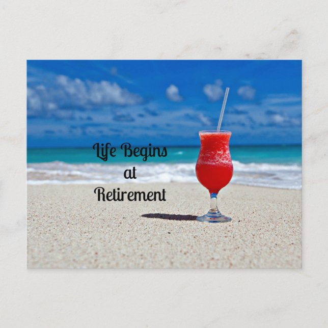 Life Begins at Retirement - Frosty Drink on Beach Postcard (Front)