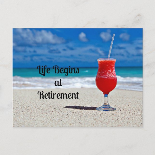 Life Begins at Retirement - Frosty Drink on Beach Postcard (Front)