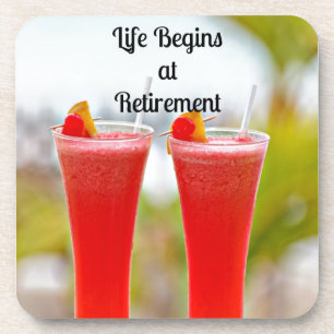 Life Begins at Retirement, popular design Coaster