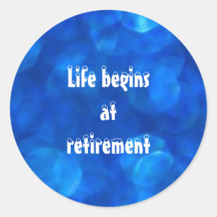 "Life begins at retirement" star-shaped stickers