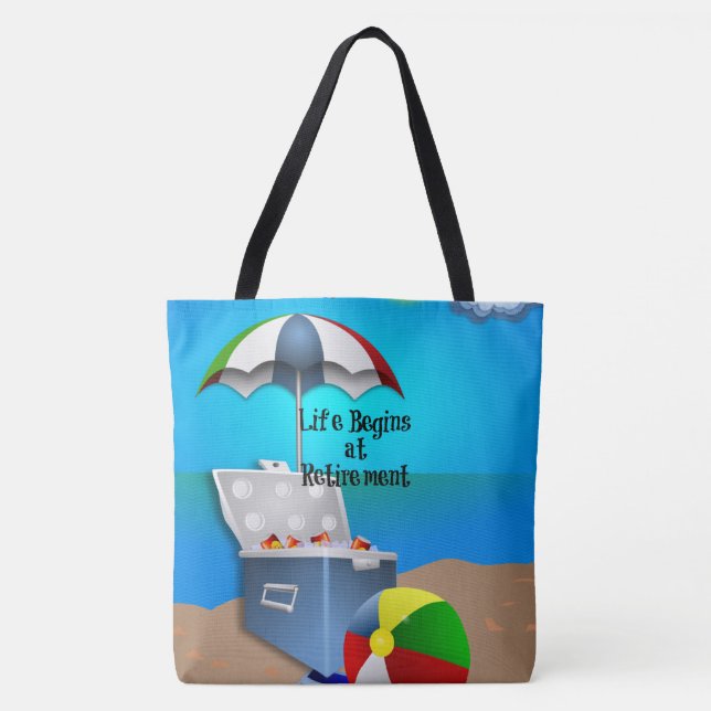 Life Begins at Retirement Tote Bag (Front)