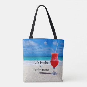 Life Begins at Retirement Tote Bag