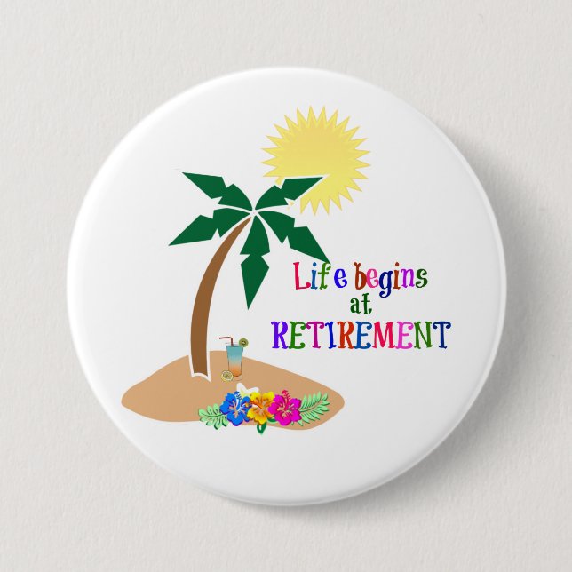 Life Begins at Retirement, Tropical Beach 7.5 Cm Round Badge (Front)