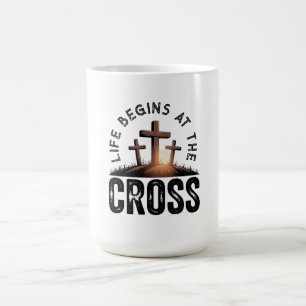 Life begins at the Cross Coffee Mug