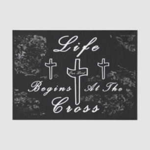 Life begins at the cross  tissue paper