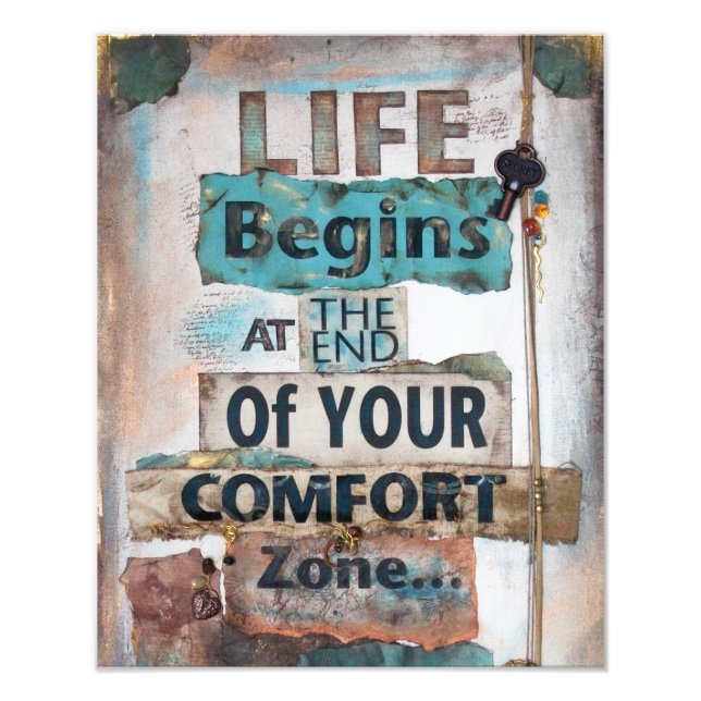 Life Begins At The End Of Comfort Zone Photo Print (Front)