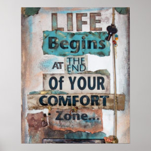 Life Begins At The End Of Comfort Zone Poster
