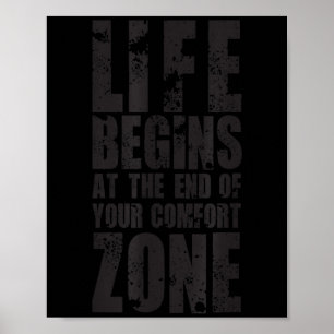 Life Begins At The End Of Your Comfort Zone Gift M Poster