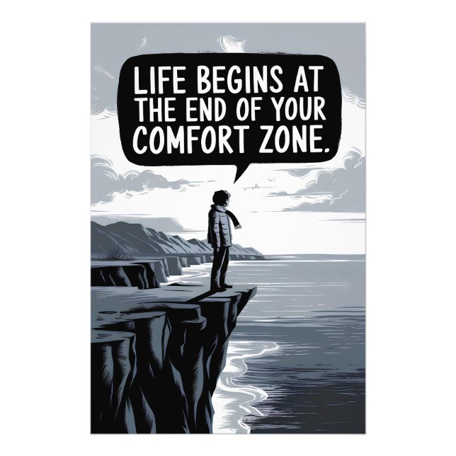 Life begins at the end of your comfort zone photo print (Front)