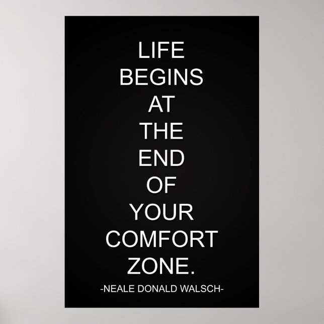 Life Begins At The End Of Your Comfort Zone Poster (Front)