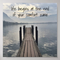 "Life Begins at the End of Your Comfort Zone"