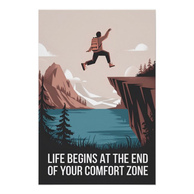 Life begins at the end of your comfort zone poster (Front)