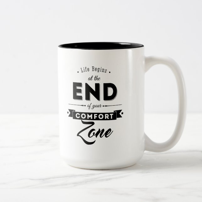 Life begins at the end of your comfort zone. Two-Tone coffee mug (Right)
