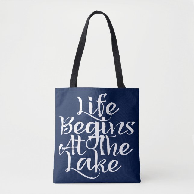 Life Begins At The Lake Tote Bag (Front)