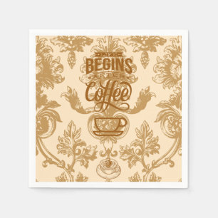 Life begins with coffee napkin