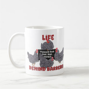 Life Behind Barreds (Barred Plymouth Rock Hens Coffee Mug