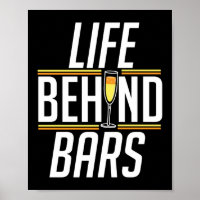 Life Behind Bars Funny Bartender Mixologist