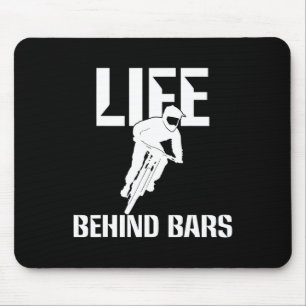 Life Behind Rs Mtb Helmet Mountain Biking T Shirts Mouse Mat