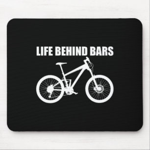 Life Behind Rs Mtb Mountain Biking T Shirt Mouse Mat
