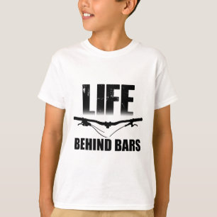 Life Behind Rs T Shirt Mountain Biking Biker Cycli