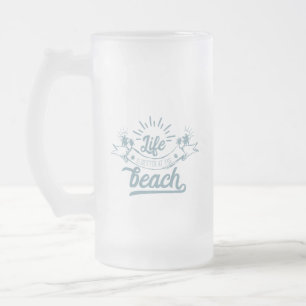 Life Better at Beach Frosted Glass Beer Mug