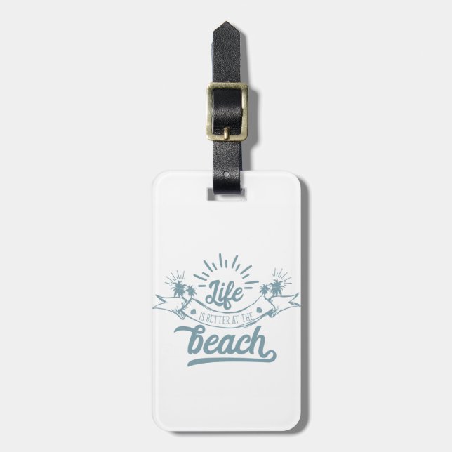 Life Better at Beach Luggage Tag (Front Vertical)