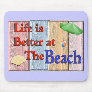 Life better at beach-mousepad mouse mat