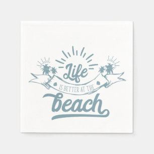 Life Better at Beach Napkin
