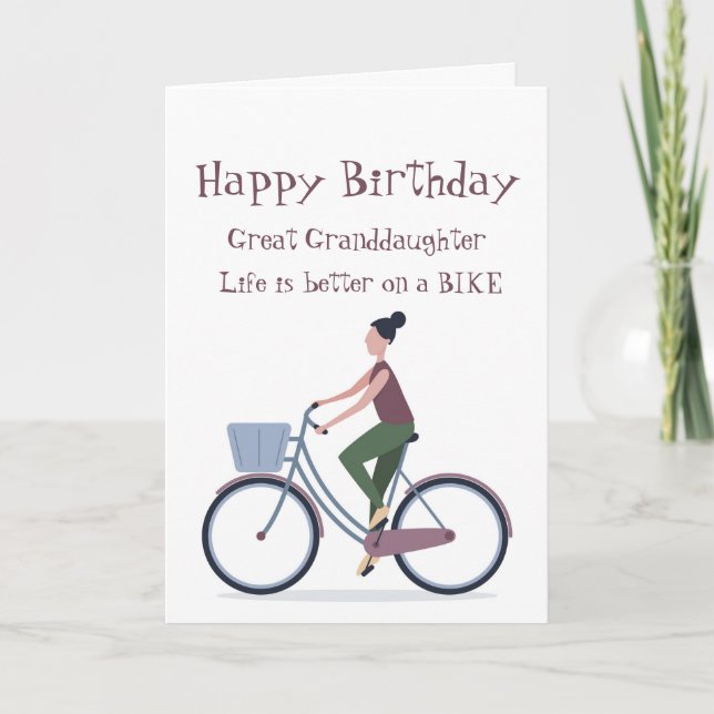 Life Better Bike Great Granddaughter Birthday  Card (Front)