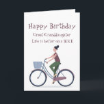 Life Better Bike Great Granddaughter Birthday  Card<br><div class="desc">Life Better on a Bike Birthday Greeting for the Great Granddaughter in your life who love bikes or cycling</div>